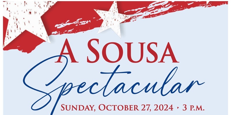 A Sousa Spectacular