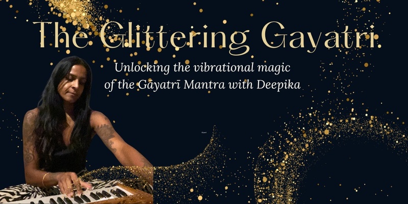 The Glittering Gāyatrī