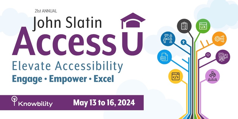 John Slatin AccessU 2024 • Powered by Knowbility