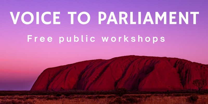  Voice to Parliament | Free public workshop | Penguin