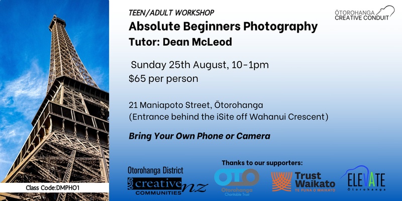 Teen/Adult Workshop: Absolute Beginners Photography (Workshop Code: DMPHO1)