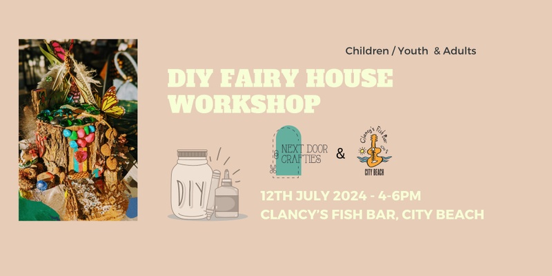 DIY Fairy House Workshop