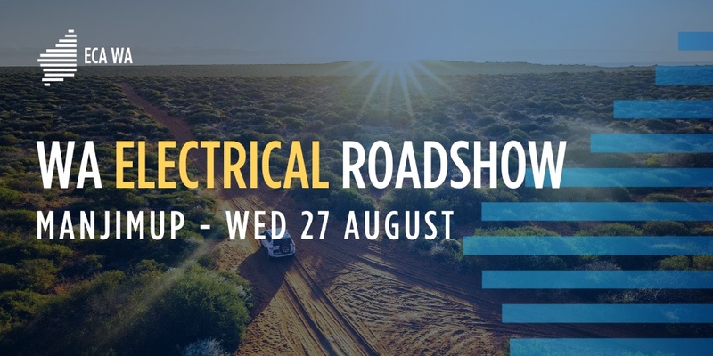 2025 WA Electrical Roadshow - Manjimup