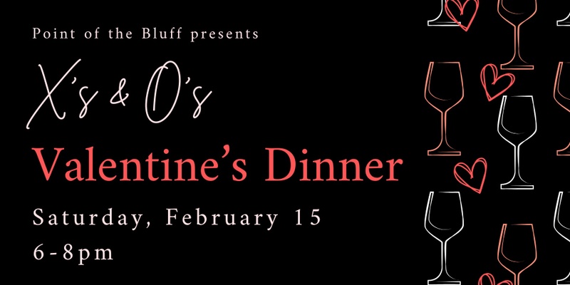 X's & O's Valentines Dinner 