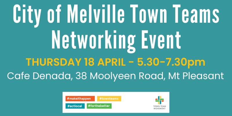 City of Melville Town Teams Networking Event