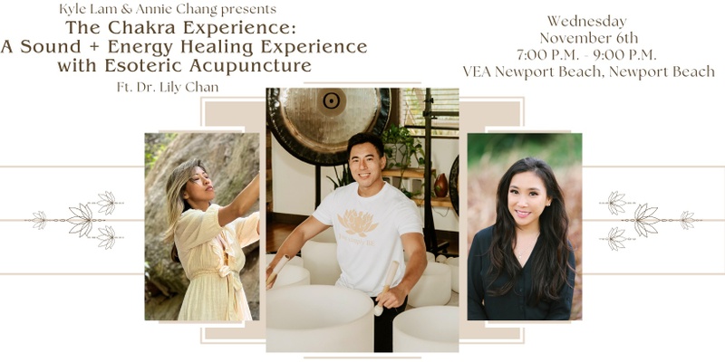 The Chakra Experience: A Sound + Energy Healing with Esoteric Acupuncture (Newport Beach)