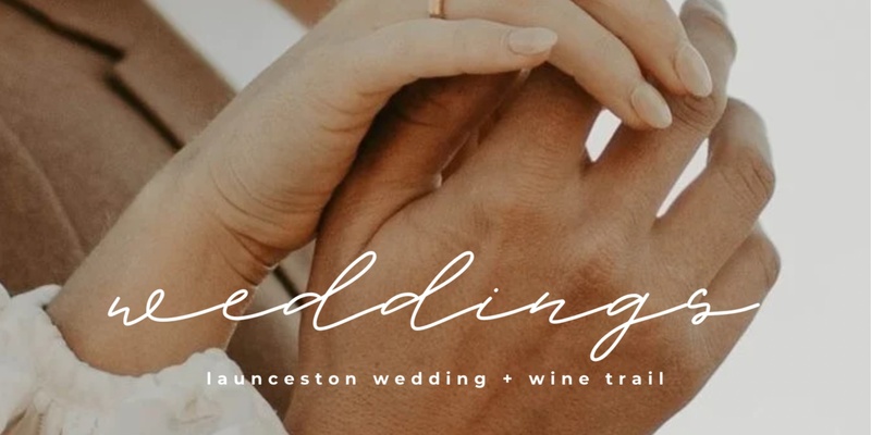 Launceston Wedding + Wine Trail