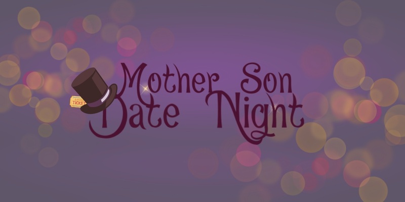 Chick-fil-A presents Mother Son Date Night 