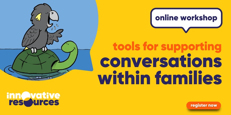 Tools for supporting conversations within families