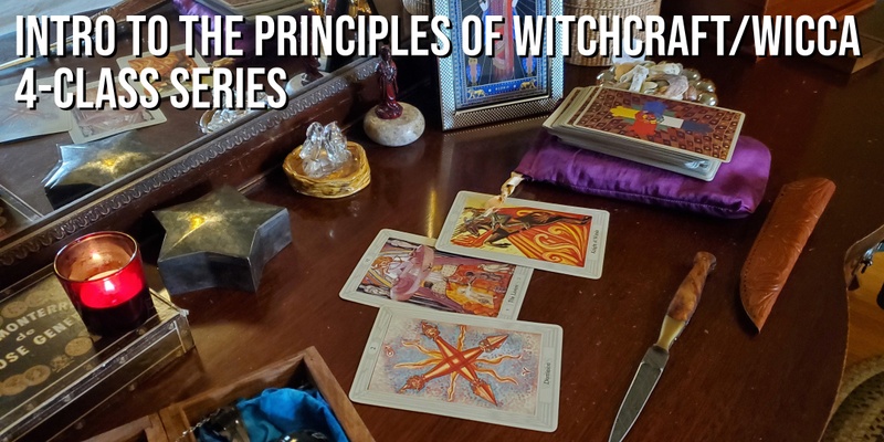 Intro to the Principles of Witchcraft/Wicca