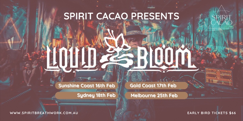 Melbourne | SPIRIT CACAO DANCE PARTY + LIQUID BLOOM | Sunday 25 February