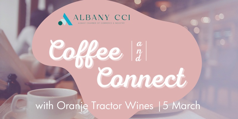 Coffee and Connect with Oranje Tractor Wines