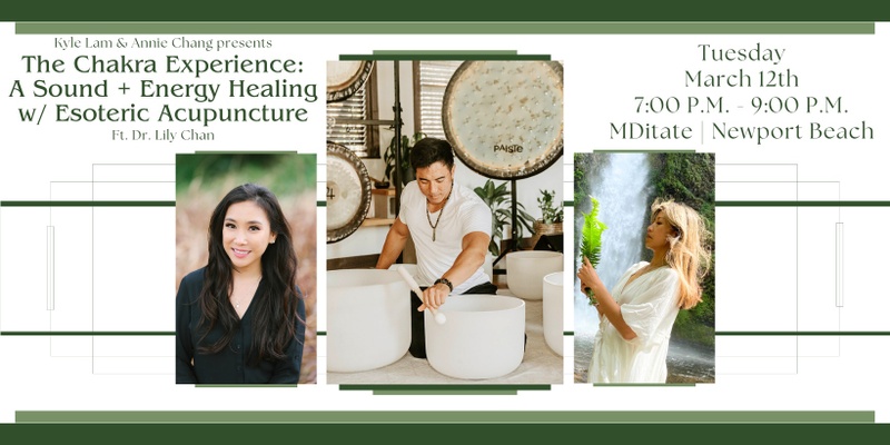 The Chakra Experience: A Sound & Energy Healing Experience with Esoteric Acupuncture + CBD (Newport Beach)