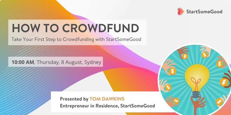 StartSomeGood Crowdfunding Webinar