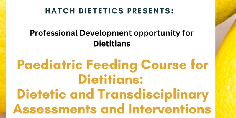 Paediatric Feeding Course for Dietitians