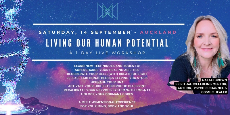 AUCKLAND - Living Our Human Potential Live Workshop - The Becoming 'Super Human' Series with Natali Brown
