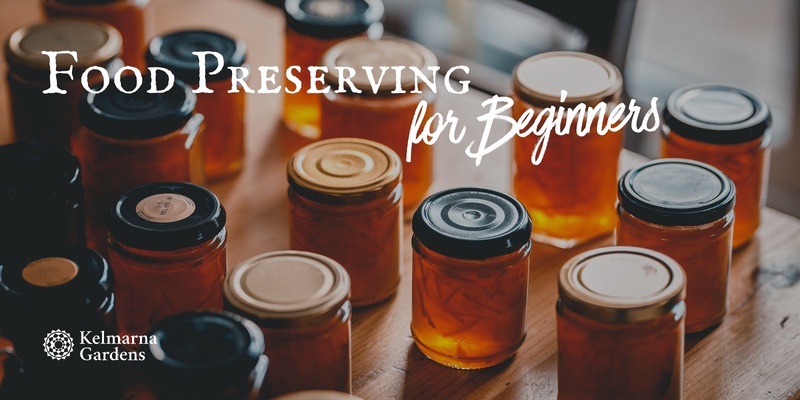 Food Preserving for Beginners