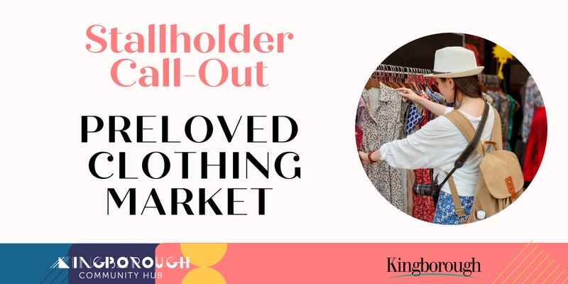 Pre-loved clothing market at the Kingborough Community Hub - stallholders call-out 