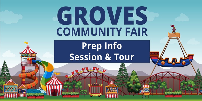 Community Fair Prep Information Sessions and Tours