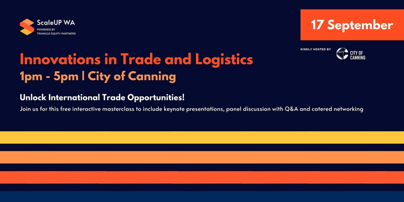 ScaleUP WA 2024 | Innovations in Trade and Logistics