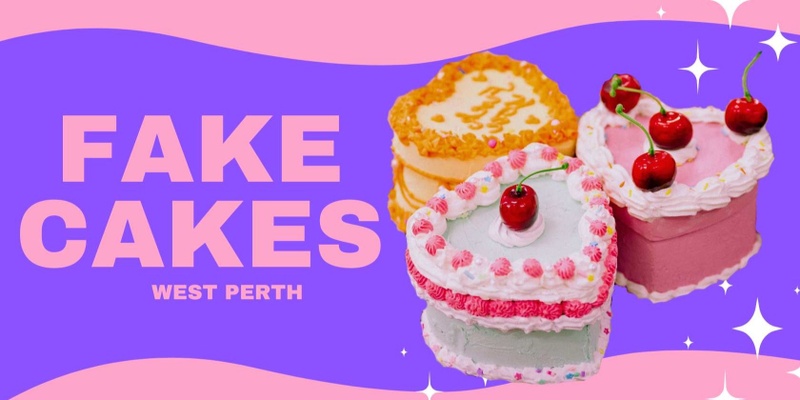 Fake Cakes - Sep 20