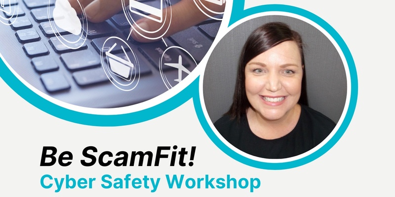 Be ScamFit: Scams Awareness Session with Carly Crompton