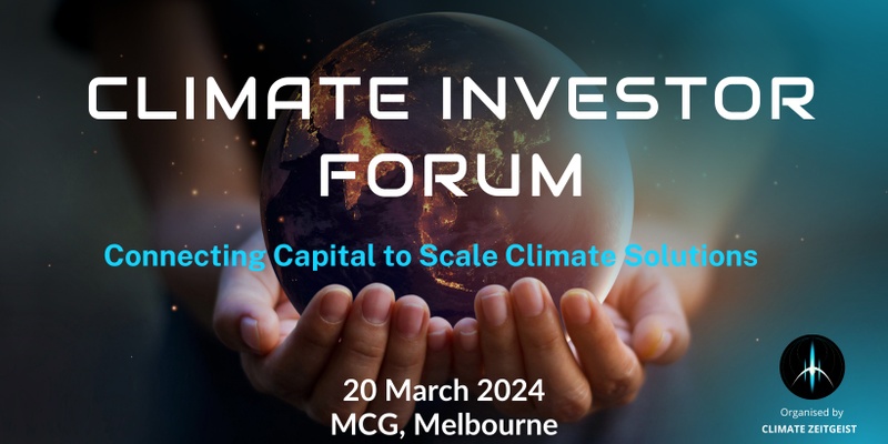 Climate Investor Forum 20 March 2024