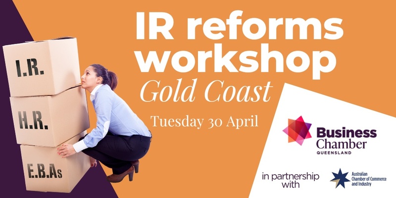 IR reforms workshop, Gold Coast