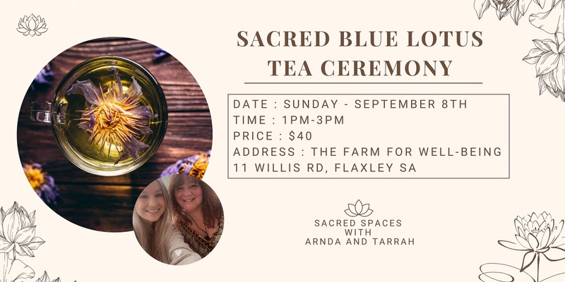Sacred Blue Lotus Ceremony