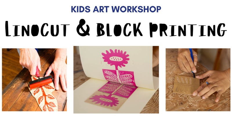 Kids art workshop LINOCUT & BLOCK PRINTING