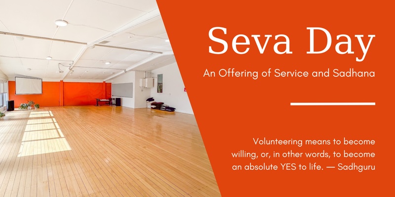 Seva Day - A Monthly Offering of Service and Sadhana