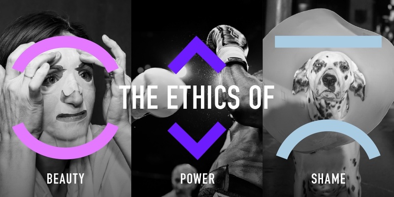 The Ethics of Beauty, Power & Shame