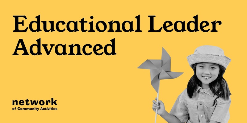Educational Leader – Advanced
