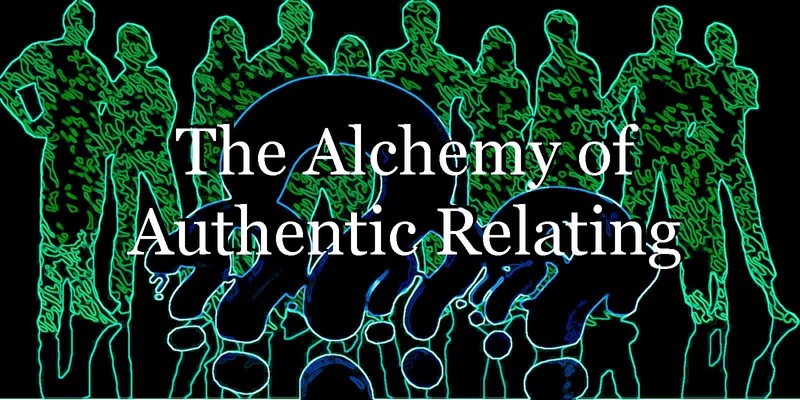 The Alchemy of Authentic Relating [Sawtell, Coffs Harbour]