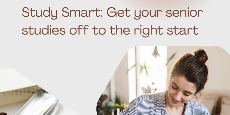 Study Smart: Get your senior studies off to the right start!