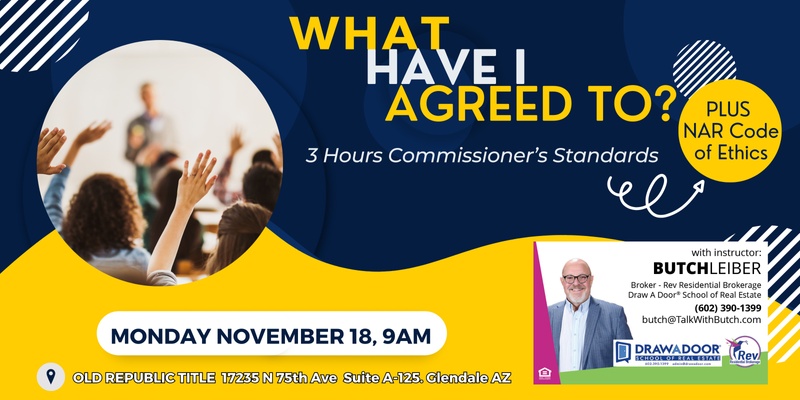 What Have I Agreed To?  3 Hours Commissioner's Standards Nov 18, 2024 9am