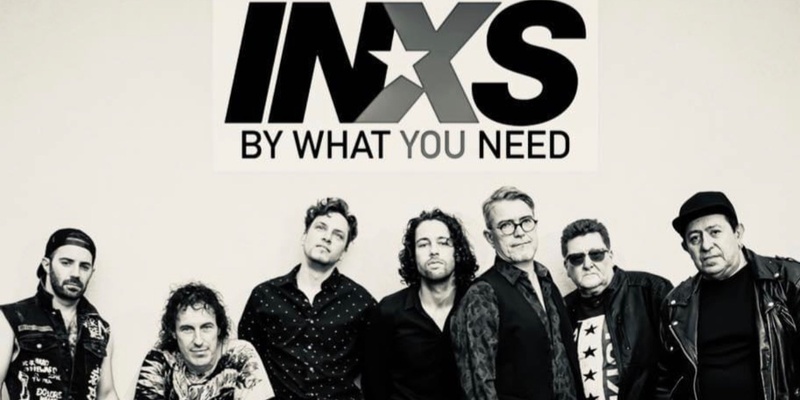 What You Need - Inxs Tribute Band