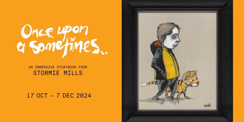 Stormie Mills 'Once Upon A Sometimes' exhibition