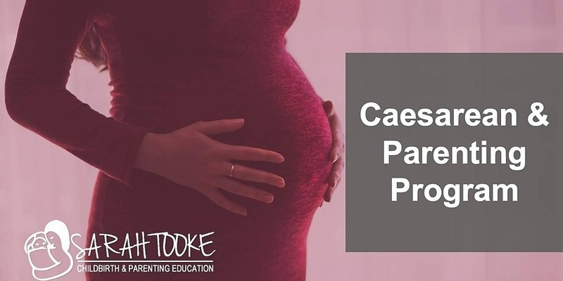 Caesarean & Parenting Workshop - 24th October 2024 (1 x Evening)