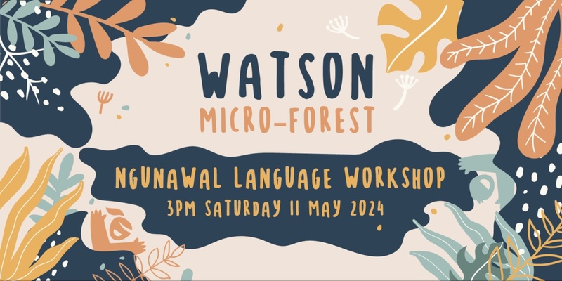 Watson Microforest - Ngunawal Language Workshop