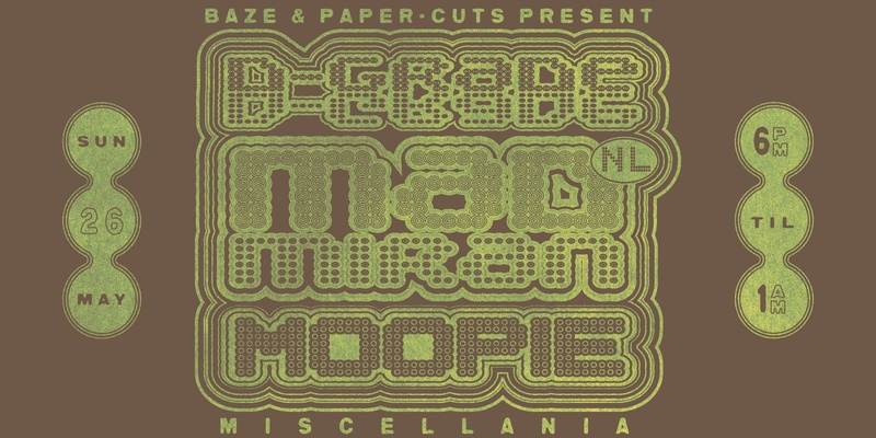 Baze & Paper-Cuts presents mad miran (NL), D-Grade & Moopie
