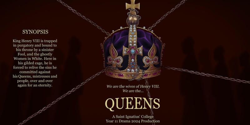 Queens - Saint Ignatius' College Year 11 Drama