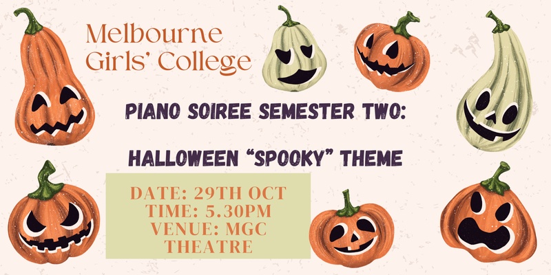 Piano Soiree Semester 2 2024: Halloween "Spooky" Theme 