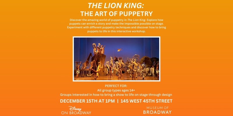 The Lion King: The Art of Puppetry