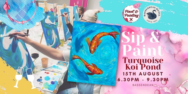 Turquoise Koi Pond - Sip & Paint @ The Bassendean Hotel