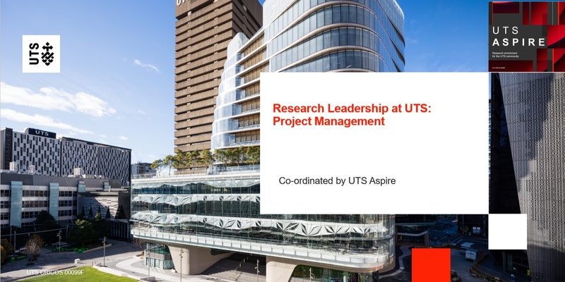 Research Leadership at UTS: Project Management