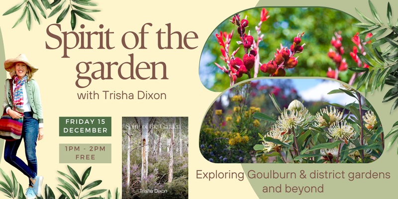 Trisha Dixon : Spirit of the Garden