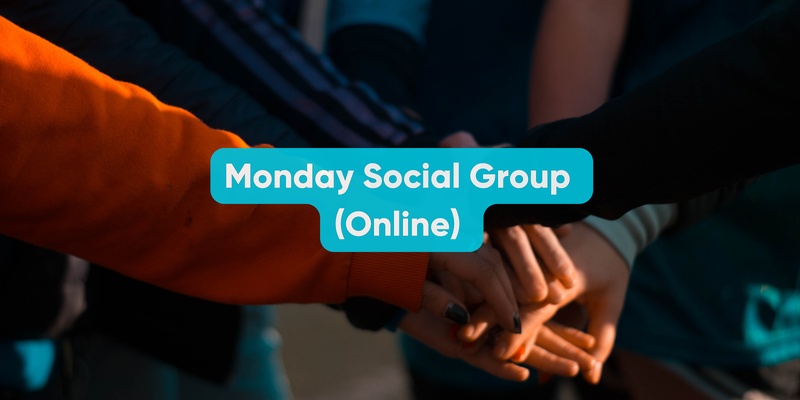 Monday Social Group (Online)