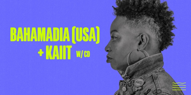 Bahamadia (US) w/ Kaiit + CD