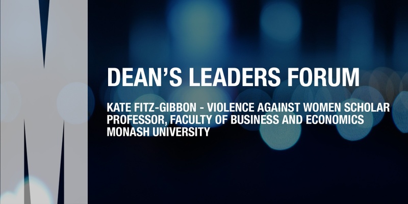 Dean’s Leaders Forum - Kate Fitz-Gibbon